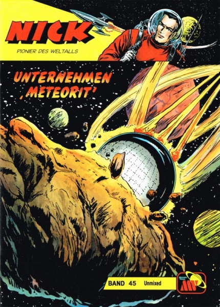 Nick Unmixed 45 - Unternehmen Meteorit